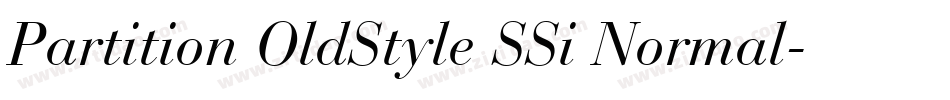 Partition OldStyle SSi Normal字体转换